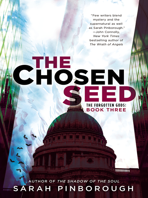 Title details for The Chosen Seed:  the Forgotten Gods by Sarah Pinborough - Available